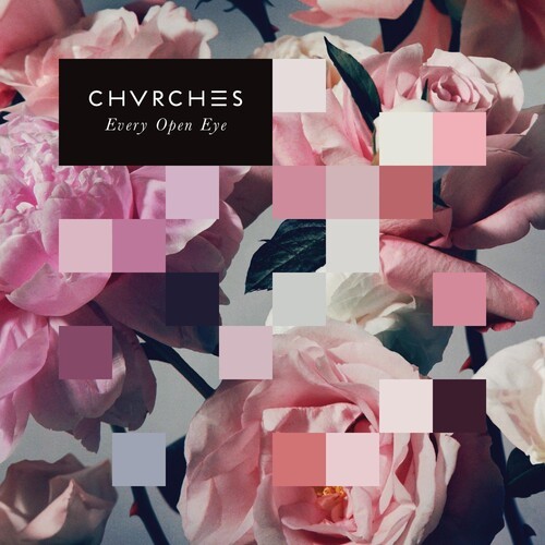 Chvrches – Every Open Eye [New Vinyl LP]