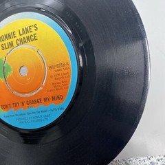 Ronnie Lane’s Slim Chance: “Don’t Try ‘N’ Change My Mind”. Island WIP 6528. 1976