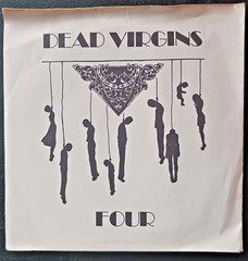 Dead Virgins – Four – Rat Woman Records – 7″ EP 45 RPM with lyric sheet insert