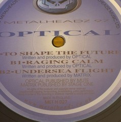 Optical 12″ To Shape The Future UK Pressing 1997 Metalheadz Raging Calm Techno