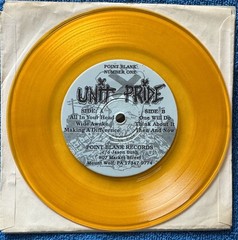 Unit Pride Then and Now 7”From Point Blank Recs. On Yellow Vinyl