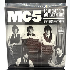 MC5 I Can Only Give You Everything / I Just Don’t Know 7” RSD 2018