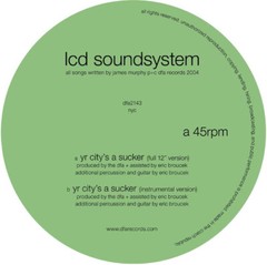 LCD Soundsystem – Yr City’s a Sucker [New 12″ Vinyl]