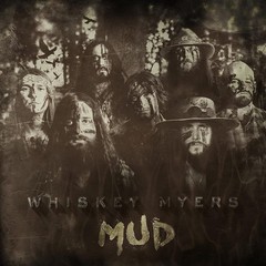 Whiskey Myers Mud (Vinyl) 12″ Album (UK IMPORT)