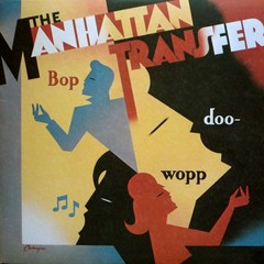 The Manhattan Transfer – Bop Doo-Wopp (LP, Album) (Very Good Plus (VG+))