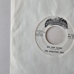 The Kingston Trio – Big ship glory/ Johnson party of 4 7” Vinyl US PROMO