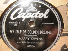 Harry Owens Royal Hawaiians Hano Hawaii/ My Isle of Golden Dreams Capitol BD 6