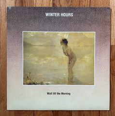 Winter Hours – Waite Till the Mourning – Like New LP