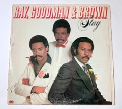 Ray, Goodman & Brown – Stay Vinyl LP – 1981 Polydor – Plays Great!