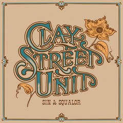 Clay Street Unit – Sin & Squalor – Blue [New Vinyl LP] Blue, Colored Vinyl, Ltd