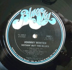 Johnny Winter Nothin’ But The Blues Vinyl LP Blue Sky PZ34813 1977 1st Press CSM