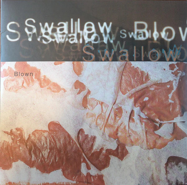 Swallow – Blown