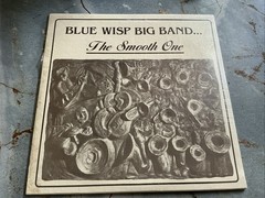 BLUE WISP BIG BAND: the smooth one: 12″ LP 33 RPM Sealed/Never Opened Or Played