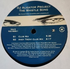 DJ Alligator Project – The Whistle Song – 12″ Vinyl – 2000 – US – VG+