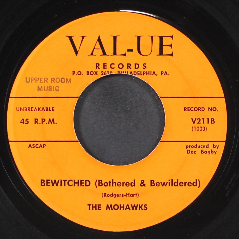 MOHAWKS: bewitched / i got a gal VAL-UE 7″ Single 45 RPM