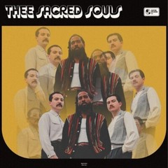 Thee Sacred Souls by Thee Sacred Souls (Record, 2022)