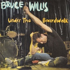 Bruce Willis – Under The Boardwalk – 7″ Vinyl – 1987 – ZB41349 – ACWH – EX/VG