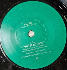 E.S.G. 7” You’re No Good – Factory FAC 34 Import Never Played!