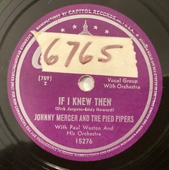 Johnny Mercer, Pied Pipers – 78 rpm Capitol 15276: Winter Wonderland/If I Knew