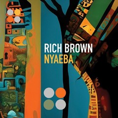Rich Brown – Nyaeba (ORANGE VINYL)) – JAZZ *NEW/COLOR*