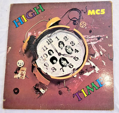 MC5 “HIGH TIME” 1971 USA VINYL LP (PRESSWELL) GARAGE PSYCH