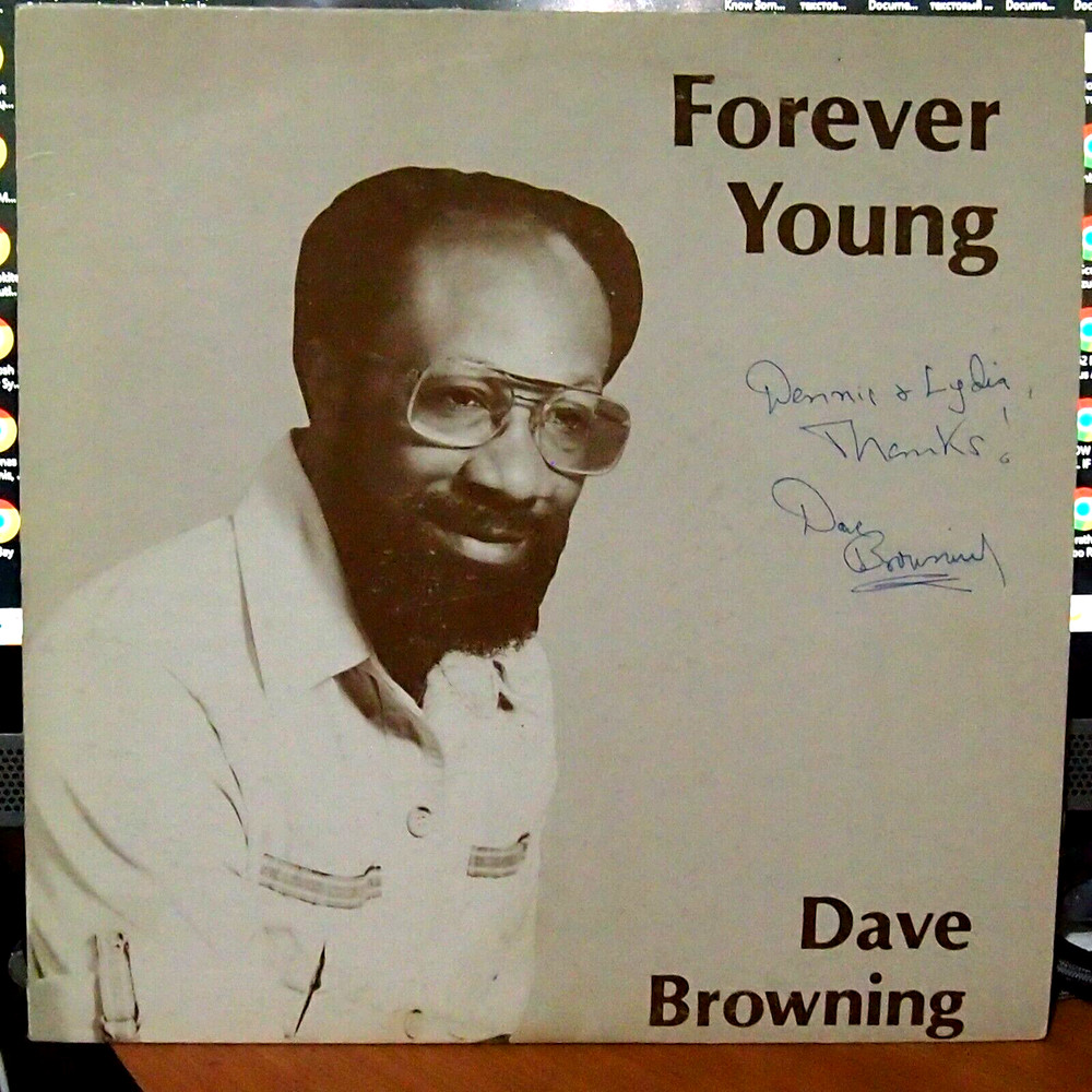 Dave Browning – Forever Young LP – Tested Excellent(EX) Vinyl – Signed