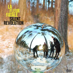 La Fleur Fatale Silent Revolution (Vinyl) 12″ Album