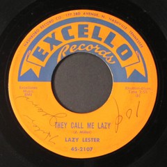 LAZY LESTER: go ahead / they call me lazy EXCELLO 7″ Single 45 RPM