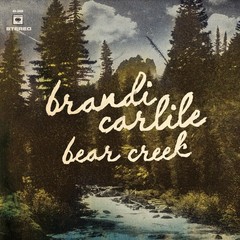 Brandi Carlile Bear Creek (Vinyl)