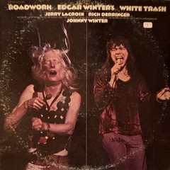 EDGAR WINTER’S WHITE TRASH ROADWORK EPIC 1972 12″ 33 RPM STEREO 2LP