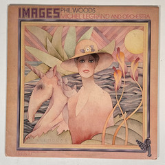 Phil Woods & Michel Legrand Images Vinyl LP 1975 VG+