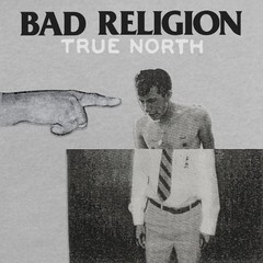 Bad Religion – True North [New Vinyl LP]