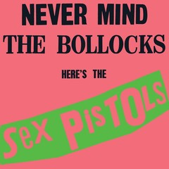 The Sex Pistols – Never Mind the Bollocks Heres the Sex Pistols [New Vinyl LP] C