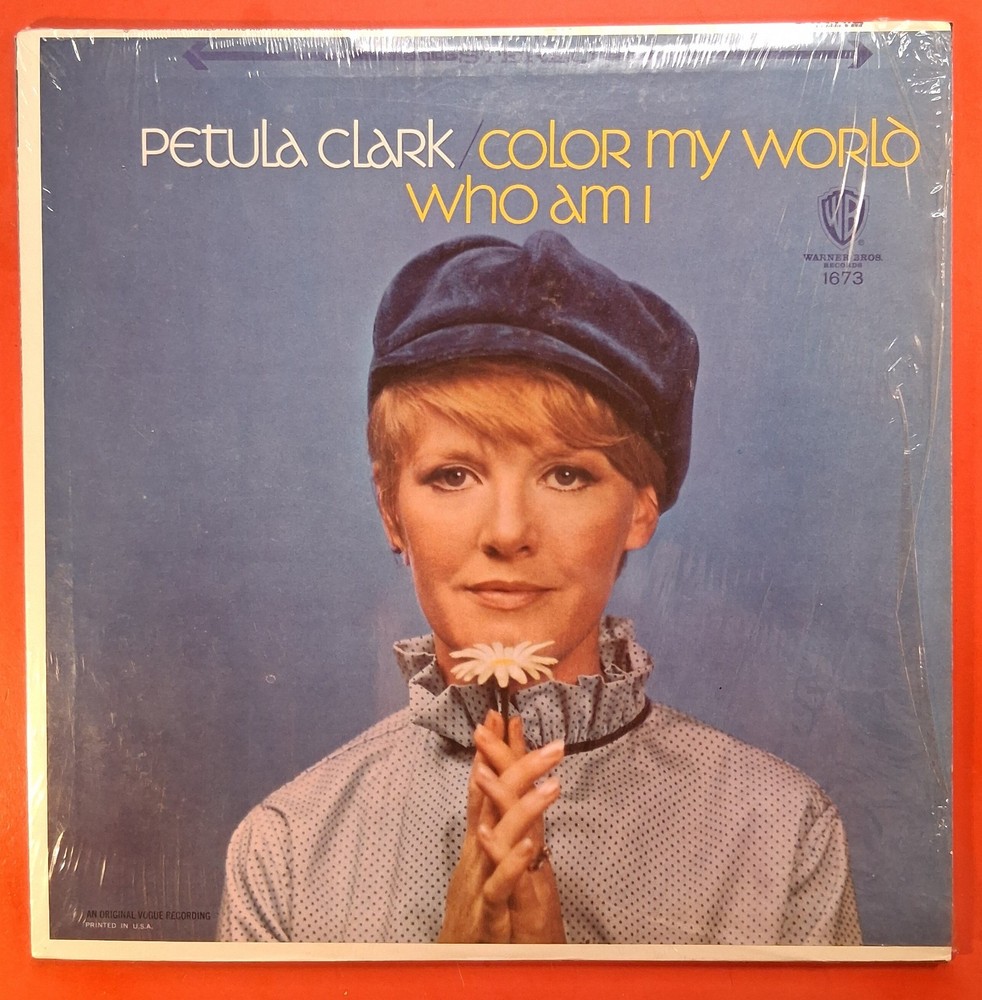 Petula Clark (LP) “Color My World/Who Am I” (1967) Warner (WS 1673 – (See Notes)