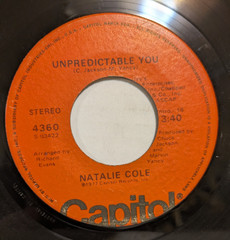 45 ~Natalie Cole: “Unpredictable You / I’ve Got Love On My Mind” 1977 (G)