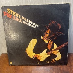 Steve Miller Band Fly Like an Eagle Vinyl LP 1976 Capitol Records SW11497