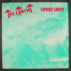 TREATMENT: cipher caput DELERIUM 12″ LP 33 RPM United Kingdom