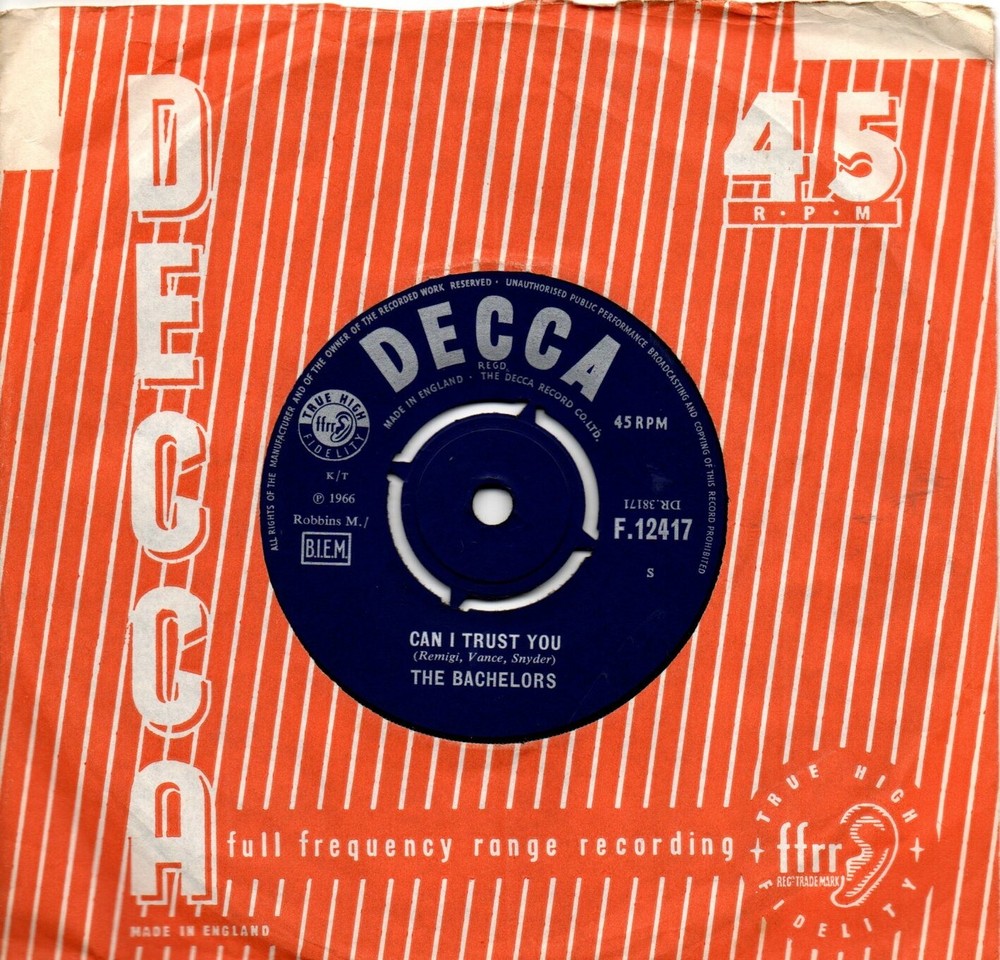Bachelors (The):Can I trust him/Who can I turn to:UK Decca:1966