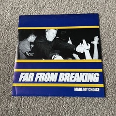 Far From Breaking – Made My Choice 7″ Vinyl Record FIRST US Pressing Blue 2002