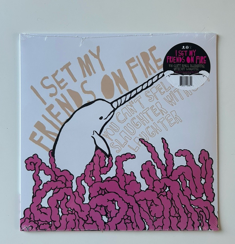 I Set My Friends On Fire You Can’t Spell Slaughter Without Laughter Vinyl