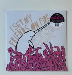 I Set My Friends On Fire You Can’t Spell Slaughter Without Laughter Vinyl