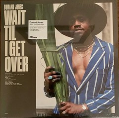 Durand Jones – Wait Til I Get Over (LP, Album, Club, Ltd, Num, Cok) (Mint (M))