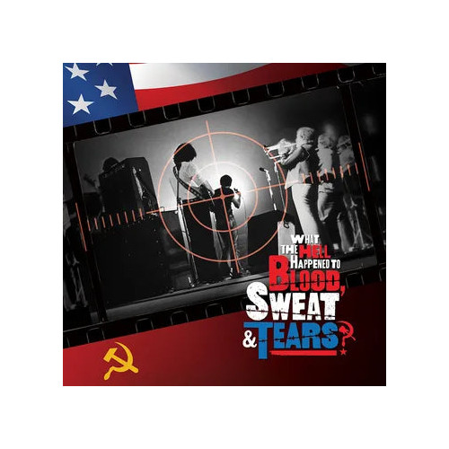 Blood, Sweat & Tears – What The Hell Happened To Blood, Sweat & Tears?-RSD 2023