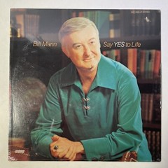 Bill Mann.Say Yes to Life.Word Records