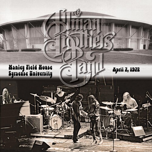 The Allman Brothers – Manley Field House Syracuse University April 7,1972 [New V