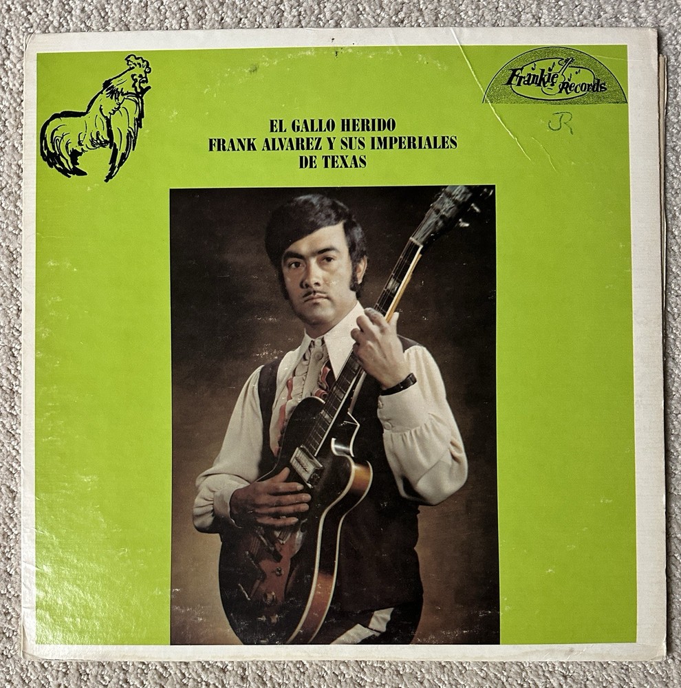 Frank Alvarez Y Sus Imperiales De Texas El Gallo Herido LP Frankie Rec VG+/EX