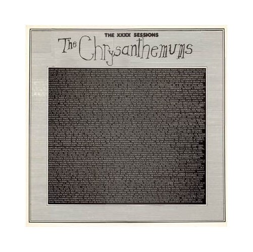 The Chrysanthemums – The XXXX Sessions (VINYL)