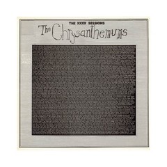 The Chrysanthemums – The XXXX Sessions (VINYL)