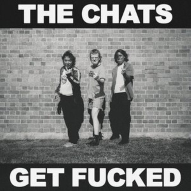 The Chats – Get Fucked LP 12″ Vinyl Record – NEW