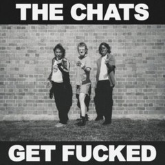 The Chats – Get Fucked LP 12″ Vinyl Record – NEW
